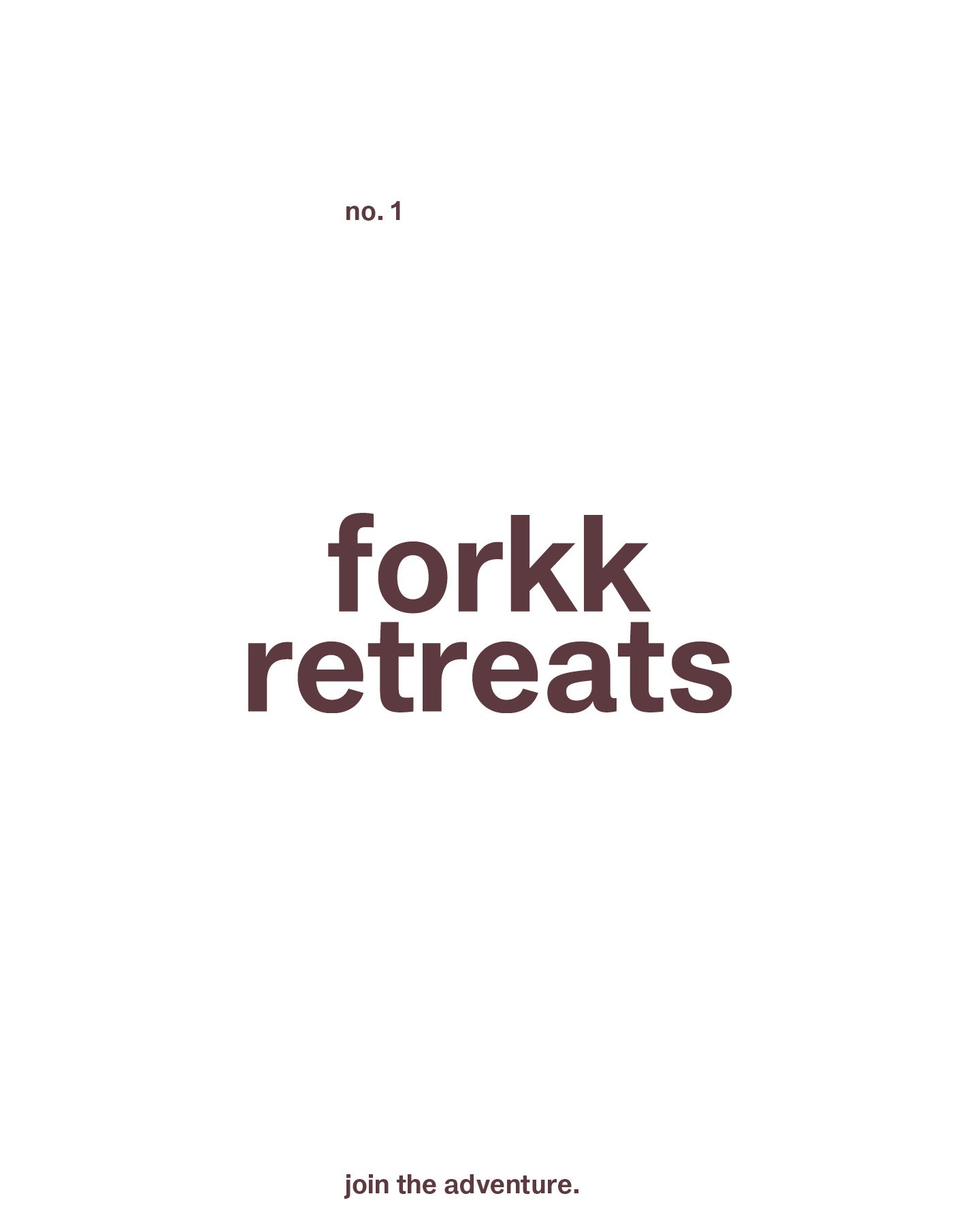 forkk retreat no.1